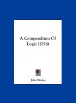 A Compendium Of Logic (1756)