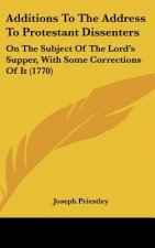 Additions To The Address To Protestant Dissenters