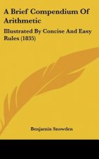 A Brief Compendium Of Arithmetic