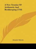 A New Treatise Of Arithmetic And Bookkeeping (1718)