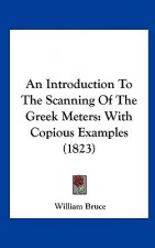 An Introduction To The Scanning Of The Greek Meters