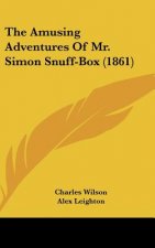 The Amusing Adventures Of Mr. Simon Snuff-Box (1861)