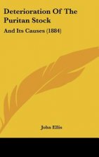 Deterioration Of The Puritan Stock