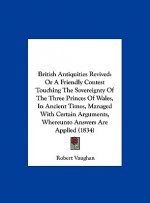British Antiquities Revived