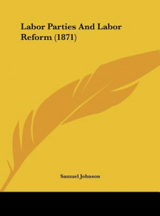 Labor Parties And Labor Reform (1871)