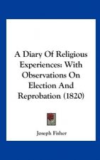 A Diary Of Religious Experiences