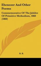 Ebenezer And Other Poems