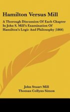 Hamilton Versus Mill