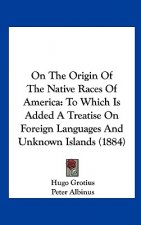 On The Origin Of The Native Races Of America
