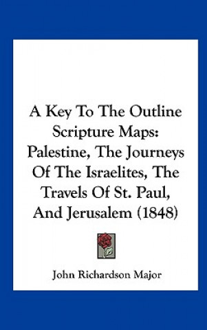 A Key To The Outline Scripture Maps