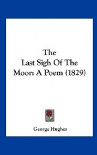 The Last Sigh Of The Moor
