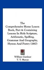 The Comprehensive Home Lesson Book, Part 4