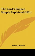 The Lord's Supper, Simply Explained (1861)