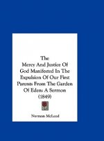 The Mercy And Justice Of God Manifested In The Expulsion Of Our First Parents From The Garden Of Eden