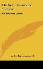The Schoolmaster's Studies