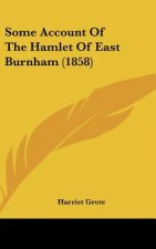 Some Account Of The Hamlet Of East Burnham (1858)