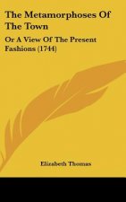 The Metamorphoses Of The Town