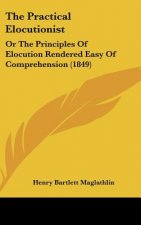The Practical Elocutionist