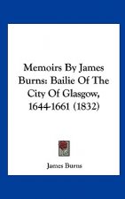 Memoirs By James Burns