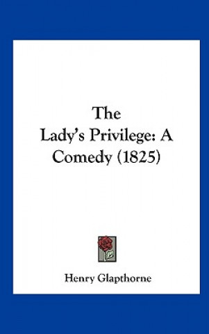 The Lady's Privilege