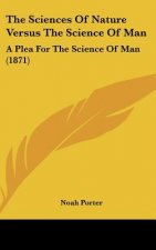 The Sciences Of Nature Versus The Science Of Man