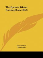 The Queen's Winter Knitting Book (1862)