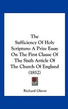 The Sufficiency Of Holy Scripture