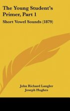 The Young Student's Primer, Part 1