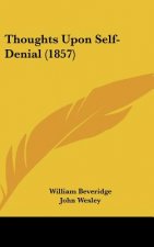 Thoughts Upon Self-Denial (1857)