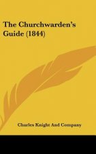 The Churchwarden's Guide (1844)