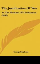 The Justification Of War