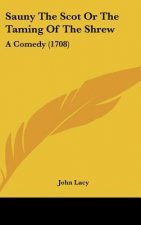 Sauny The Scot Or The Taming Of The Shrew
