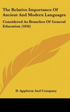 The Relative Importance Of Ancient And Modern Languages