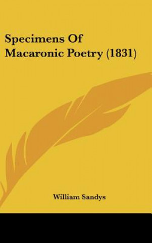 Specimens Of Macaronic Poetry (1831)