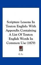 Scripture Lessons In Teuton English
