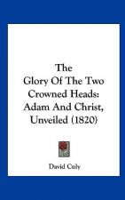 The Glory Of The Two Crowned Heads