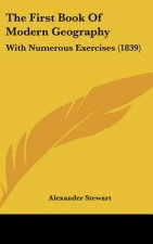 The First Book Of Modern Geography