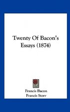 Twenty Of Bacon's Essays (1874)