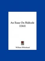 An Essay On Ridicule (1743)