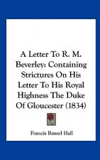 A Letter To R. M. Beverley