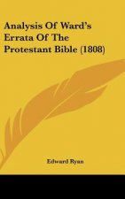 Analysis Of Ward's Errata Of The Protestant Bible (1808)