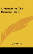 A Memoir On The Diamond (1831)