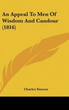 An Appeal To Men Of Wisdom And Candour (1816)