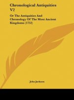 Chronological Antiquities V2