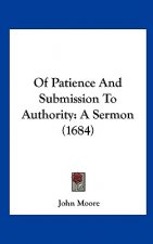 Of Patience And Submission To Authority
