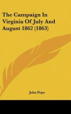 The Campaign In Virginia Of July And August 1862 (1863)