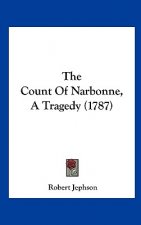 The Count Of Narbonne, A Tragedy (1787)