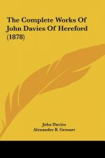 The Complete Works Of John Davies Of Hereford (1878)