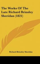 The Works Of The Late Richard Brinsley Sheridan (1821)