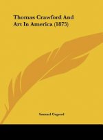 Thomas Crawford And Art In America (1875)